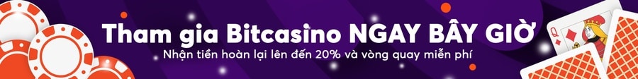 Tham gia Bitcasino ngay bây giờ
